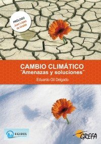 Ejemplar Cambio climático. Amenazas y soluciones. EFE/Rafael González