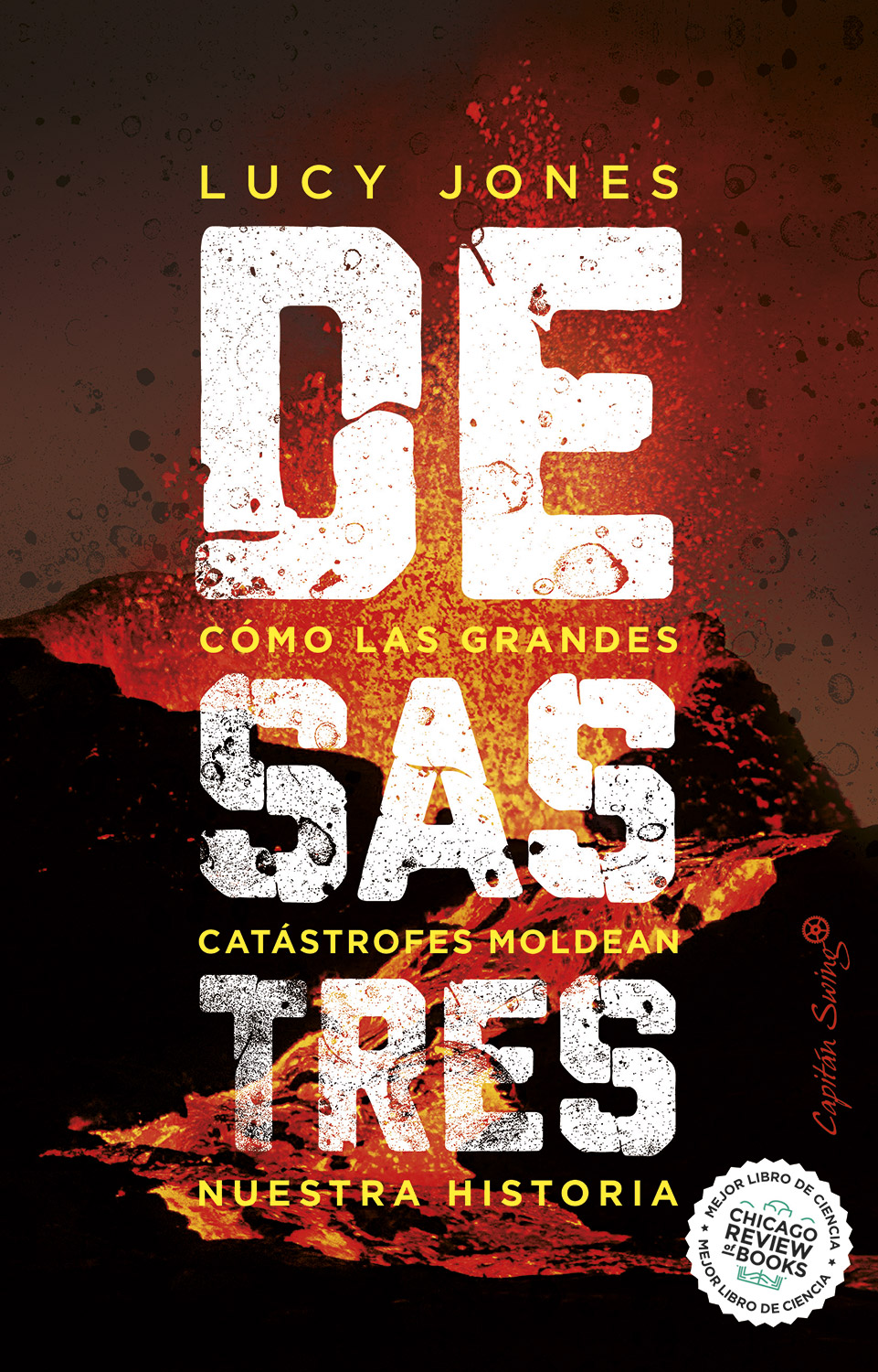Desastres, de Lucy Jones. Editorial Capitán Swing