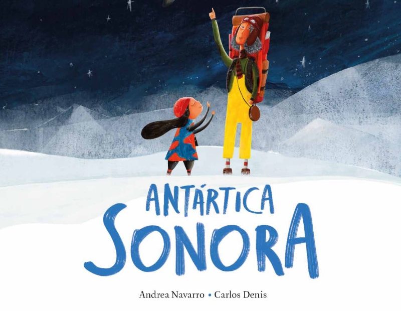 "Antártica Sonora", una publicación que "ofrece una experiencia inmersiva" a través de códigos QR integrados en sus páginas.