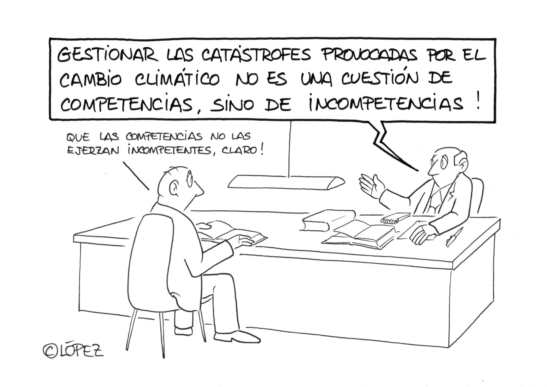 Competencias e incompetencias climáticas. . Viñeta ambiental por Juan López Rico (#López) en la bitácora de ecohumor gráfico #VivalaBagatela
