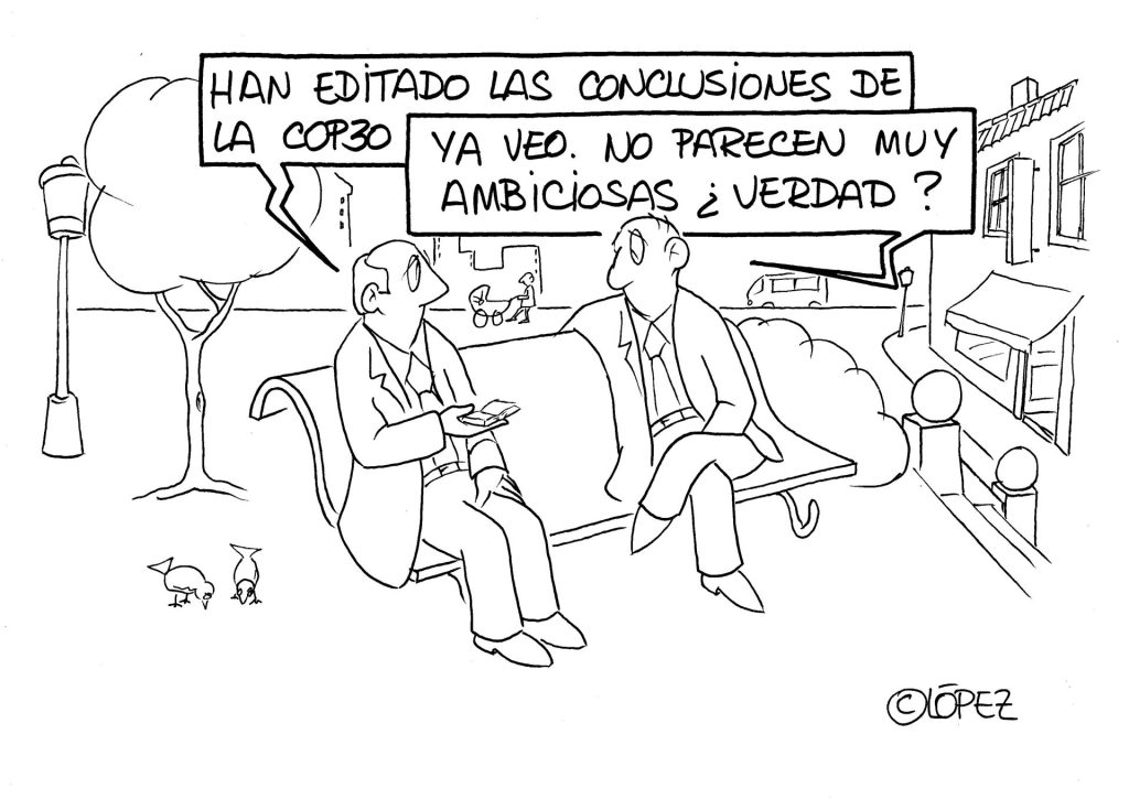 Conclusiones (COP30).  Viñeta ambiental por Juan López Rico (#López) en la bitácora de humor gráfico ambiental #VivalaBagatela en @efeverde