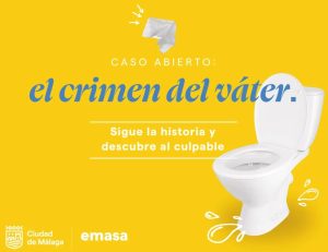 'El crimen del váter: la toallita húmeda, culpable', una curiosa campaña de concienciación lanzada en Málaga. © Emasa